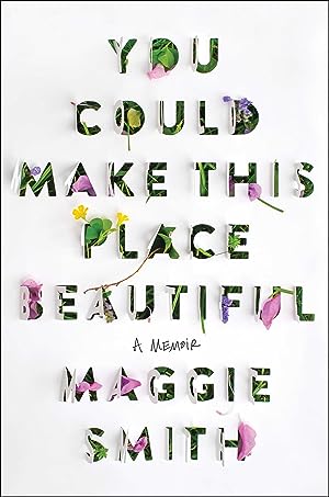 You Could Make This Place Beautiful: A Memoir epub download