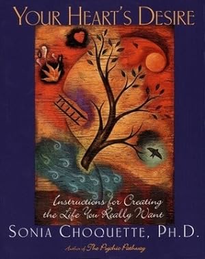 Your Heart's Desire: Instructions for Creating the Life You Really Want epub download
