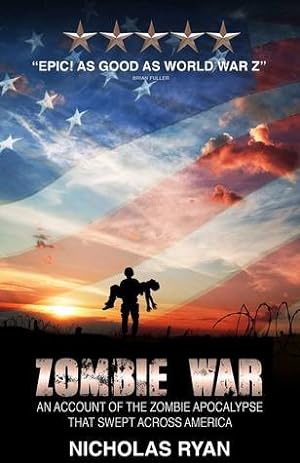 Zombie War: An account of the zombie apocalypse that swept across America epub download