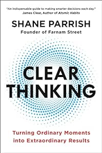 Clear Thinking: Turning Ordinary Moments into Extraordinary Results epub download