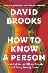 How to Know a Person: The Art of Seeing Others Deeply and Being Deeply Seen epub download